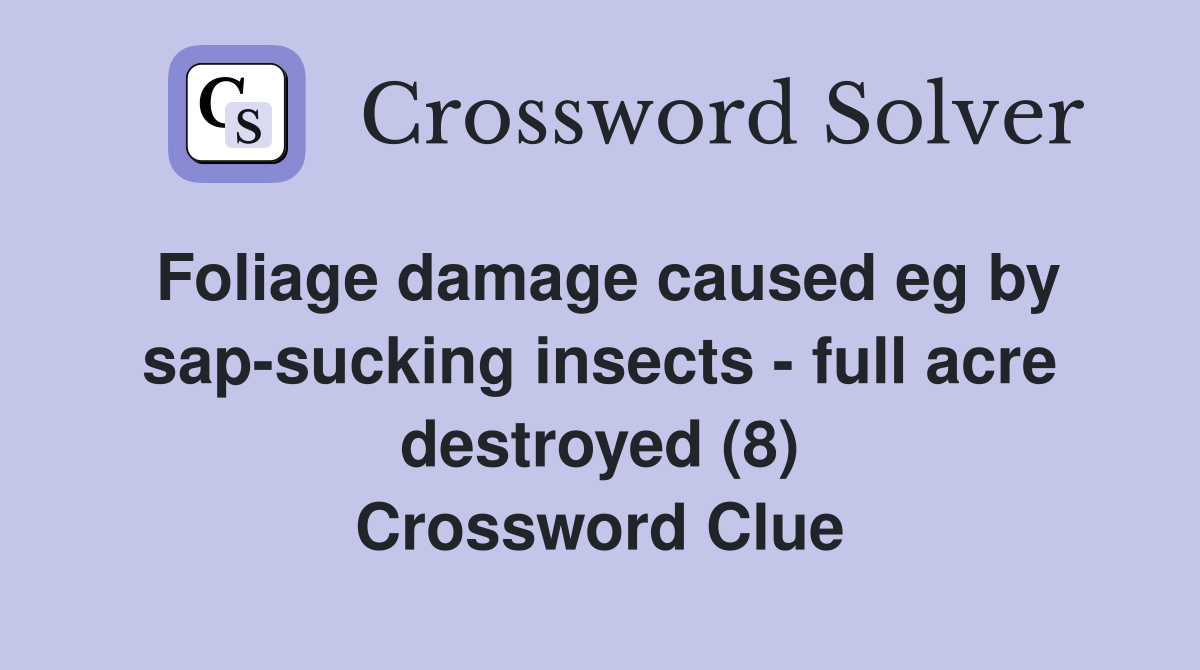 Foliage damage caused eg by sapsucking insects full acre destroyed